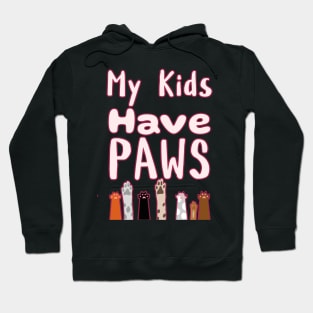 My Kids Have Paws Hoodie